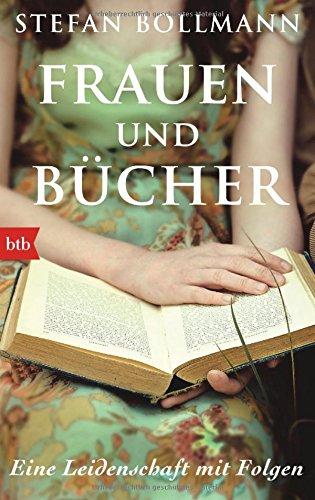 Frauen und Bücher: Eine Leidenschaft mit Folgen