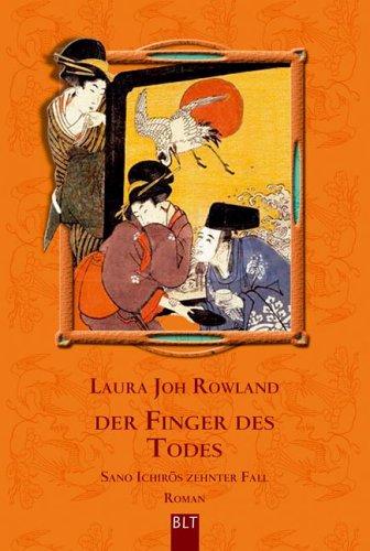 Der Finger des Todes: Sano Ichirós zehnter Fall. Roman: Sano Ichiros zehnter Fall. Roman