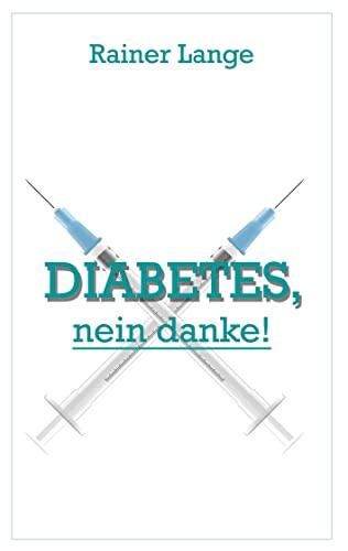 Diabetes - nein danke