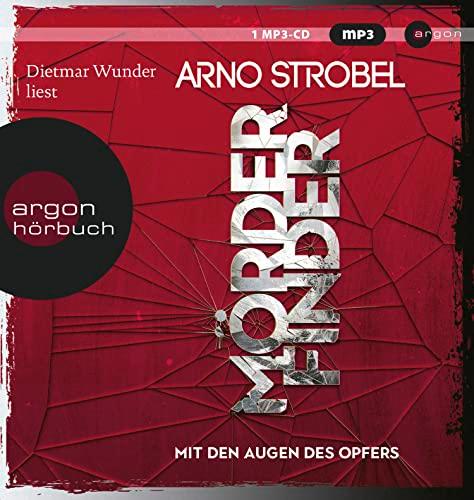 Mörderfinder – Mit den Augen des Opfers: Thriller | Die Serie von Nr.1-Bestsellerautor Arno Strobel (Max Bischoff, Band 3)