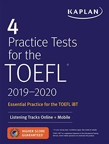 4 Practice Tests for the TOEFL 2019-2020: Listening Tracks Online + Mobile (Kaplan Test Prep)