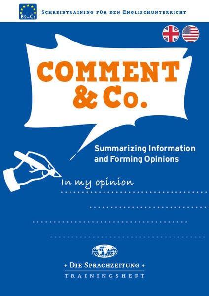 Comment & Co. – Summarizing Information and Forming Opinions