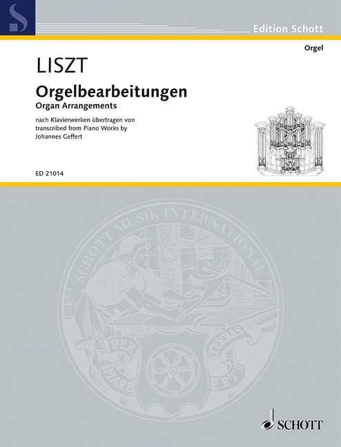 Orgelbearbeitungen: nach Klavierwerken übertragen von Johannes Geffert. Orgel. (Edition Schott)