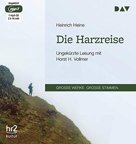 Die Harzreise: Ungekürzte Lesung mit Horst H. Vollmer (1 mp3-CD)