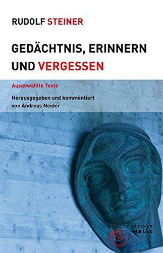 Gedächtnis, Erinnern und Vergessen: Ausgewählte Texte (Themenwelten)