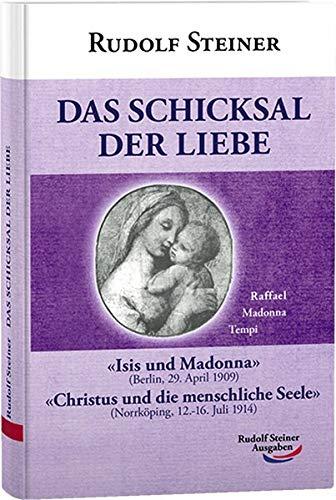 Das Schicksal der Liebe: «Isis und Madonna», «Christus und die menschliche Seele» (Taschenbücher)