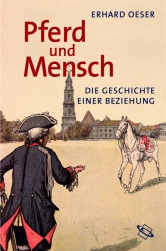 Pferd und Mensch. Die Geschichte einer Beziehung