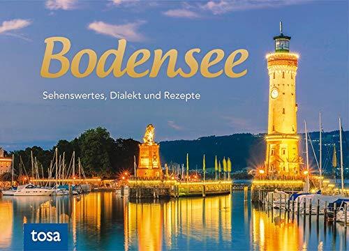 Bodensee: Sehenswertes, Dialekt und Rezepte