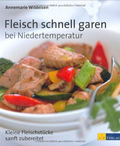 Fleisch schnell garen bei Niedertemperatur: Kleine Fleischstücke sanft zubereitet