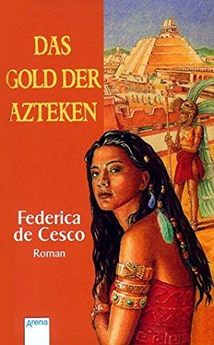 Das Gold der Azteken