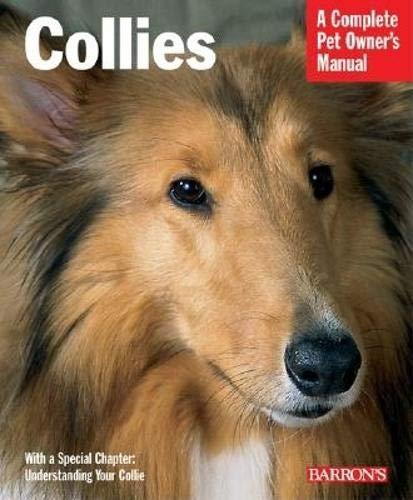 Collies (Complete Pet Owner's Manual)