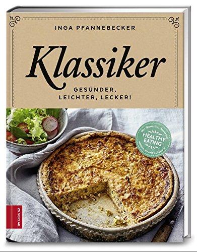 Klassiker: Gesünder - leichter - lecker!