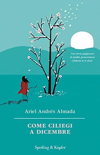 Come ciliegi a dicembre (Parole)