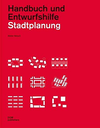 Stadtplanung. Handbuch und Entwurfshilfe