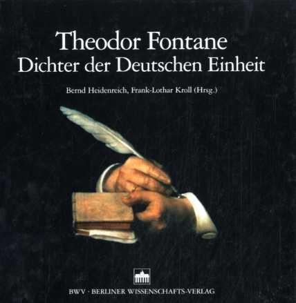 Theodor Fontane - Dichter der Deutschen Einheit