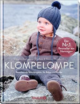 Klompelompe - Bezaubernde Strickprojekte für Babys und Kinder: Der Nr. 1 Bestseller aus Norwegen