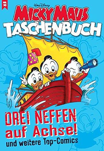 Micky Maus Taschenbuch 10: Drei Neffen auf Achse und weitere Top-Comics