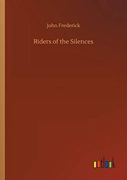 Riders of the Silences