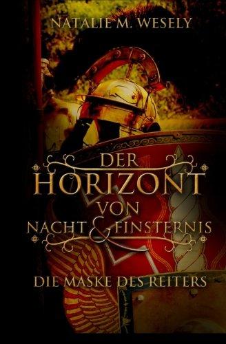 Der Horizont von Nacht & Finsternis: Die Maske des Reiters