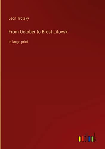 From October to Brest-Litovsk: in large print