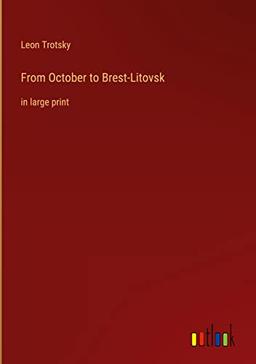 From October to Brest-Litovsk: in large print