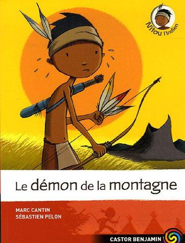 Nitou l'Indien. Vol. 3. Le démon de la montagne