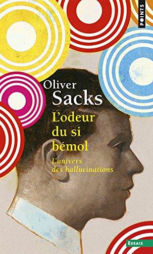 L'odeur du si bémol : l'univers des hallucinations