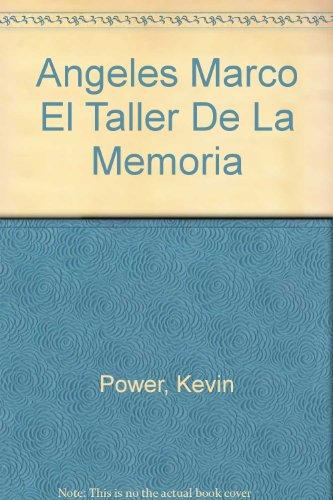 Ángeles Marco : el taller de la memoria