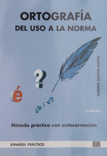 Ortografia Del Uso a La Norma 2nd Editio