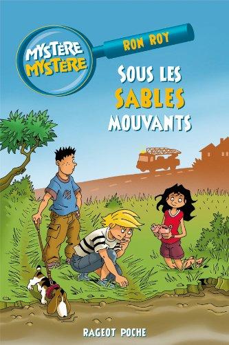 Mystère, mystère. Vol. 8. Sous les sables mouvants