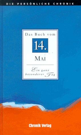 Die Persönliche Chronik, in 366 Bdn., 14. Mai