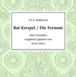 E. T. A. Hoffmann: Rat Krespel / Die Fermate