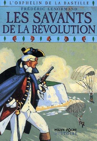 L'orphelin de la Bastille. Vol. 5. Les savants de la Révolution