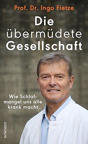 Die übermüdete Gesellschaft: Wie Schlafmangel uns alle krank macht