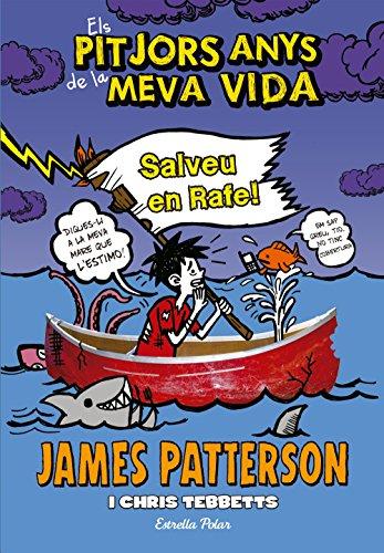 Els pitjors anys de la meva vida 6. Salveu en Rafe! (Biblioteca James Patterson)