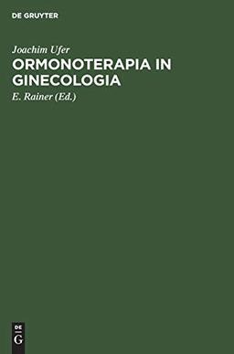 Ormonoterapia in ginecologia: Basi teoriche e applicazioni pratiche