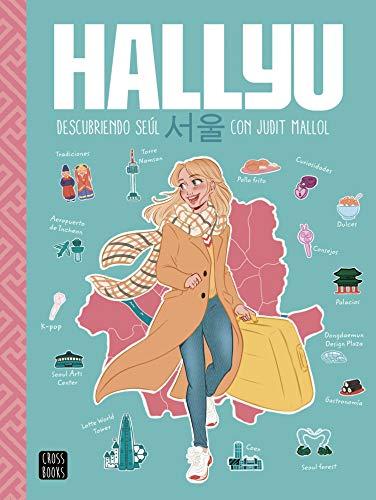 Hallyu. Descubriendo Seúl con Judit Mallol (Ficción)