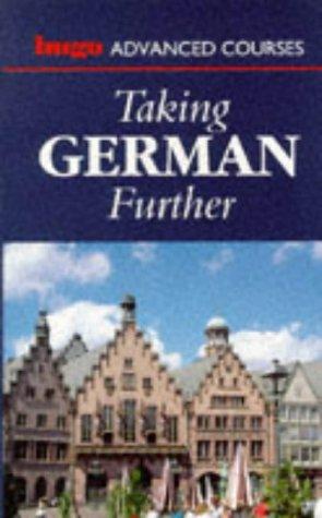 Taking German Further (Hugo's Advanced Courses)