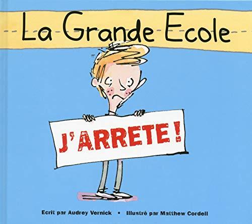 La grande école : j'arrête !