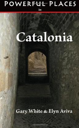 Powerful Places in Catalonia