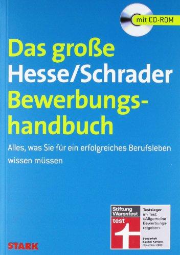 Bewerbung Beruf & Karriere / Das große Hesse/Schrader-Bewerbungshandbuch: Alles, was Sie für ein erfolgreiches Berufsleben wissen müssen