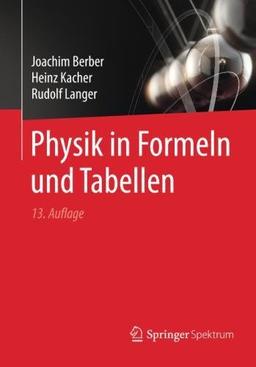 Physik in Formeln und Tabellen