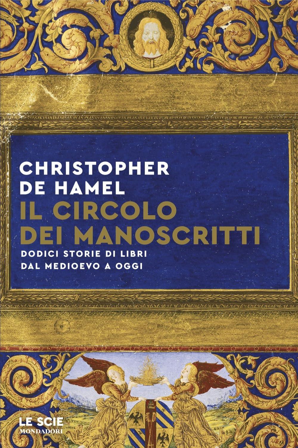 Il circolo dei manoscritti. Dodici storie di libri dal Medioevo a oggi (Le scie. Nuova serie stranieri)