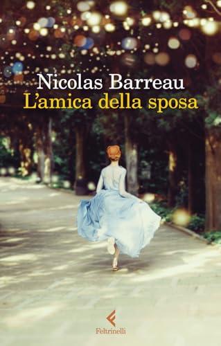 L'amica della sposa (I narratori)