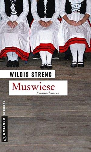 Muswiese: Kriminalroman (Kriminalromane im GMEINER-Verlag)