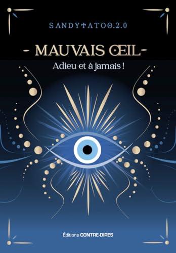 Mauvais oeil : adieu et à jamais !