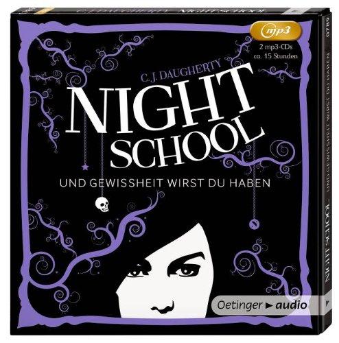 Night School. Und Gewissheit wirst du haben (2MP3-CD): Band 5, Ungekürzte Lesung, 700 Min.