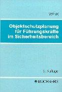 Objektschutzplanung für Führungskräfte im Sicherheitsbereich