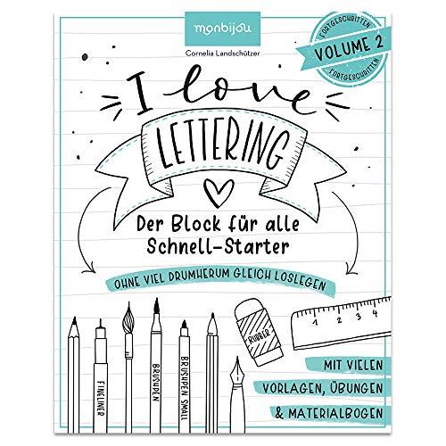 I Love Lettering: Der Block für alle Schnell-Starter Volume 2 (monbijou)