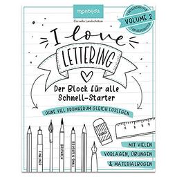 I Love Lettering: Der Block für alle Schnell-Starter Volume 2 (monbijou)